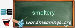 WordMeaning blackboard for smeltery
